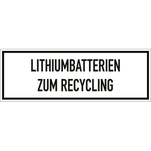 Gefahrzettel - Lithiumbatterien zum Recycling