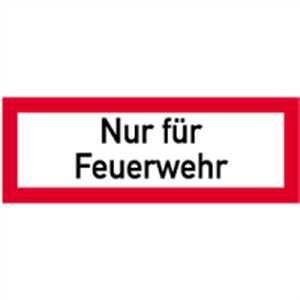 Nur für Feuerwehr