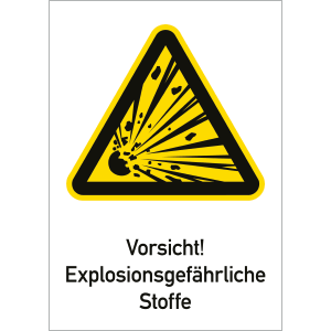 Vorsicht! Explosionsgefährliche Stoffe