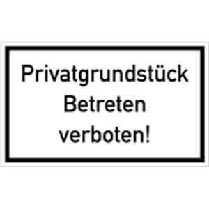 Privatgrundstück Betreten verboten!