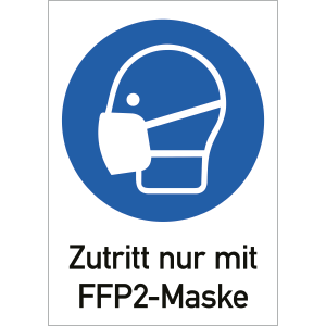 Zutritt nur mit FFP2-Maske, Kombischild