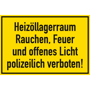 Heizöllagerraum, Rauchen, Feuer und offenes Licht polizeilich verboten