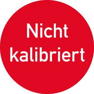 Nicht kalibriert