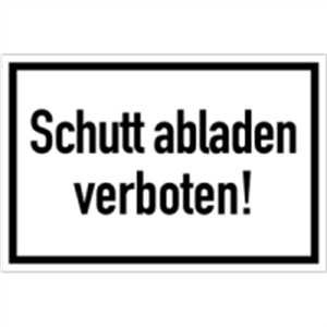 Schutt abladen verboten!